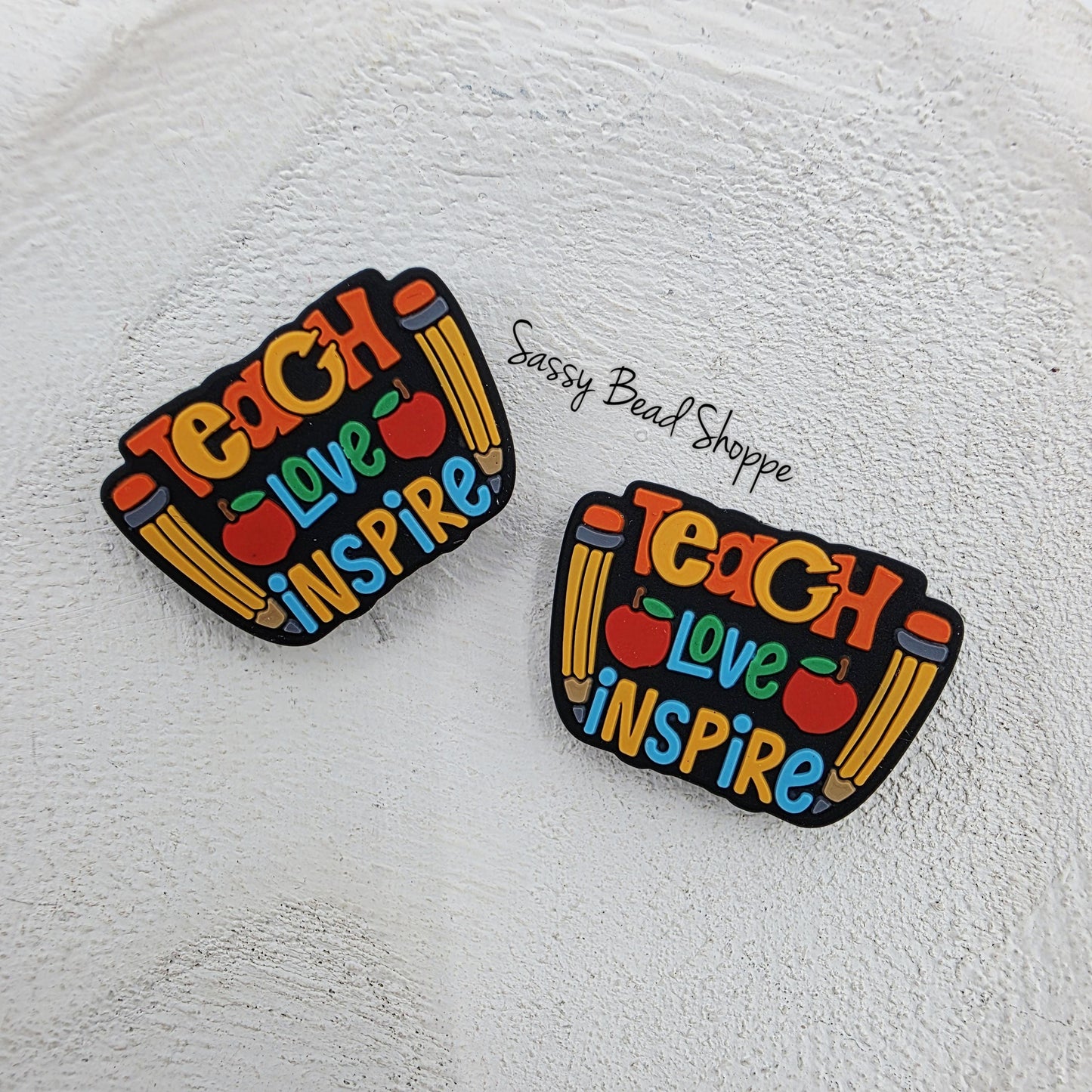Teach Love Inspire Silicone Focal Bead, Jewelry Making Bead for DIY Pens, Keychains, Bracelets, Wristlets, Tumbler Charms, Cookie Scribes
