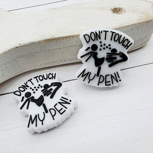 Don't Touch My Pen Focal Beads