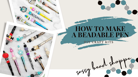 How to Use the New Pen Kits! - Sassy Bead Shoppe