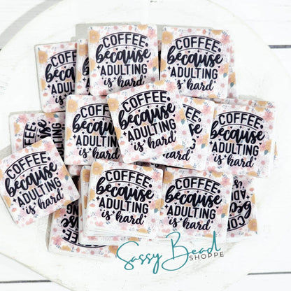 Sassy Bead Shoppe
Adulting Is Hard Focal Bead