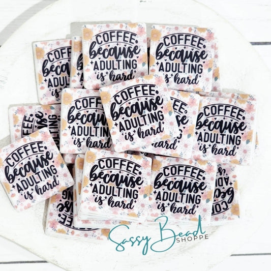 Sassy Bead Shoppe
Adulting Is Hard Focal Bead