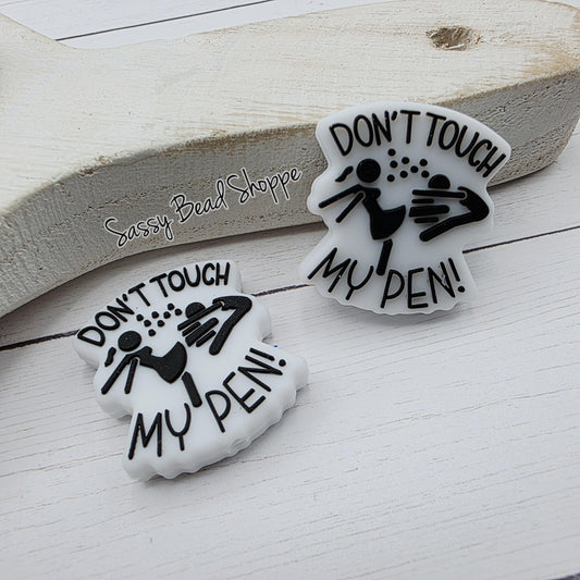 Don't Touch My Pen Silicone Focal Bead, Jewelry Making Bead for DIY Pens, Keychains, Bracelets, Wristlets, Tumbler Charms, Cookie Scribes