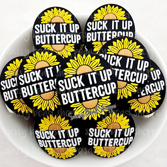 Suck It Up Buttercup Beads